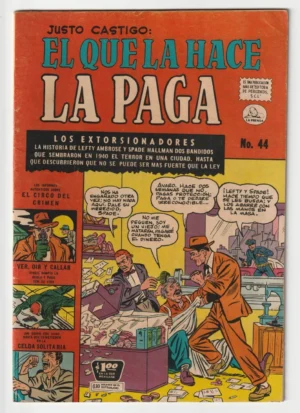 El Que la Hace la Paga #44